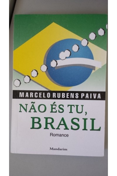 Não És Tu, Brasil. Romance